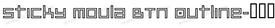 Sticky Moula BTN Outline字体转换